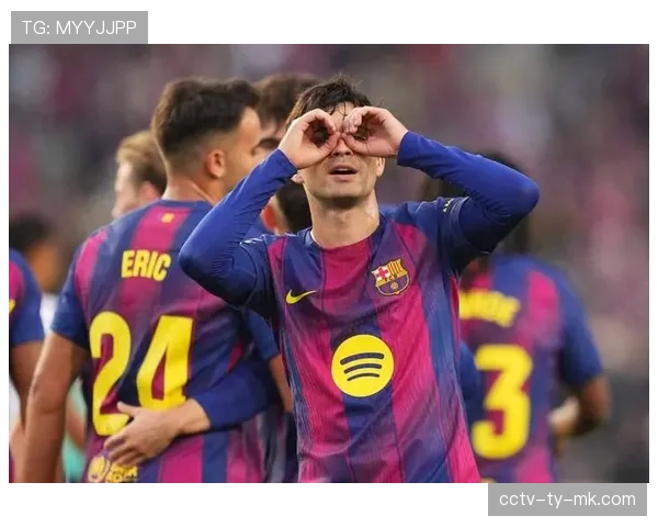 巴萨3-1逆转赫罗纳，亚马尔传射建功，佩德里复出替补登场